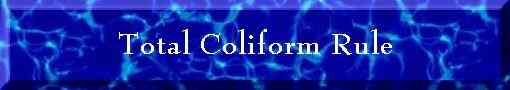 Total Coliform Rule header